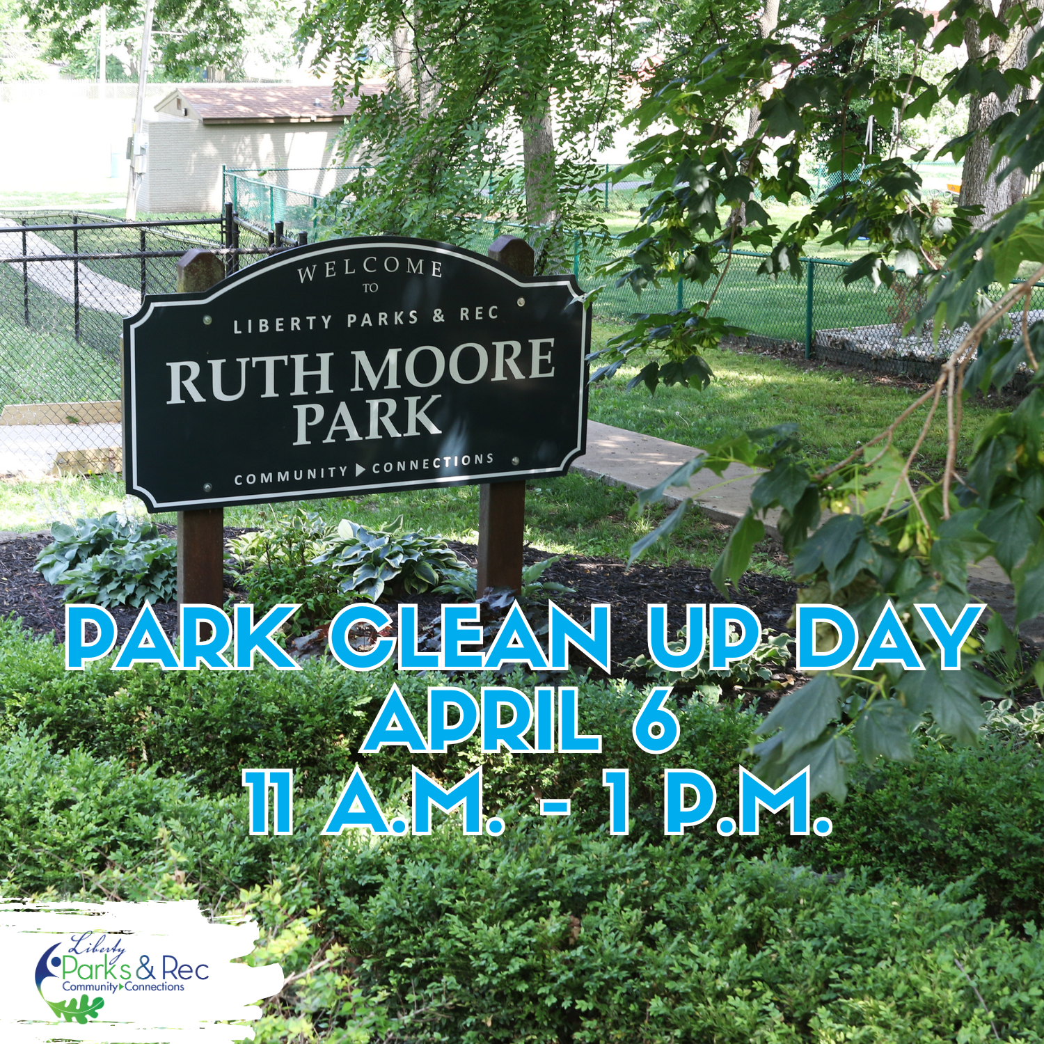 Park Clean Up Day, April 6, 11 a.m. to 1 p.m.