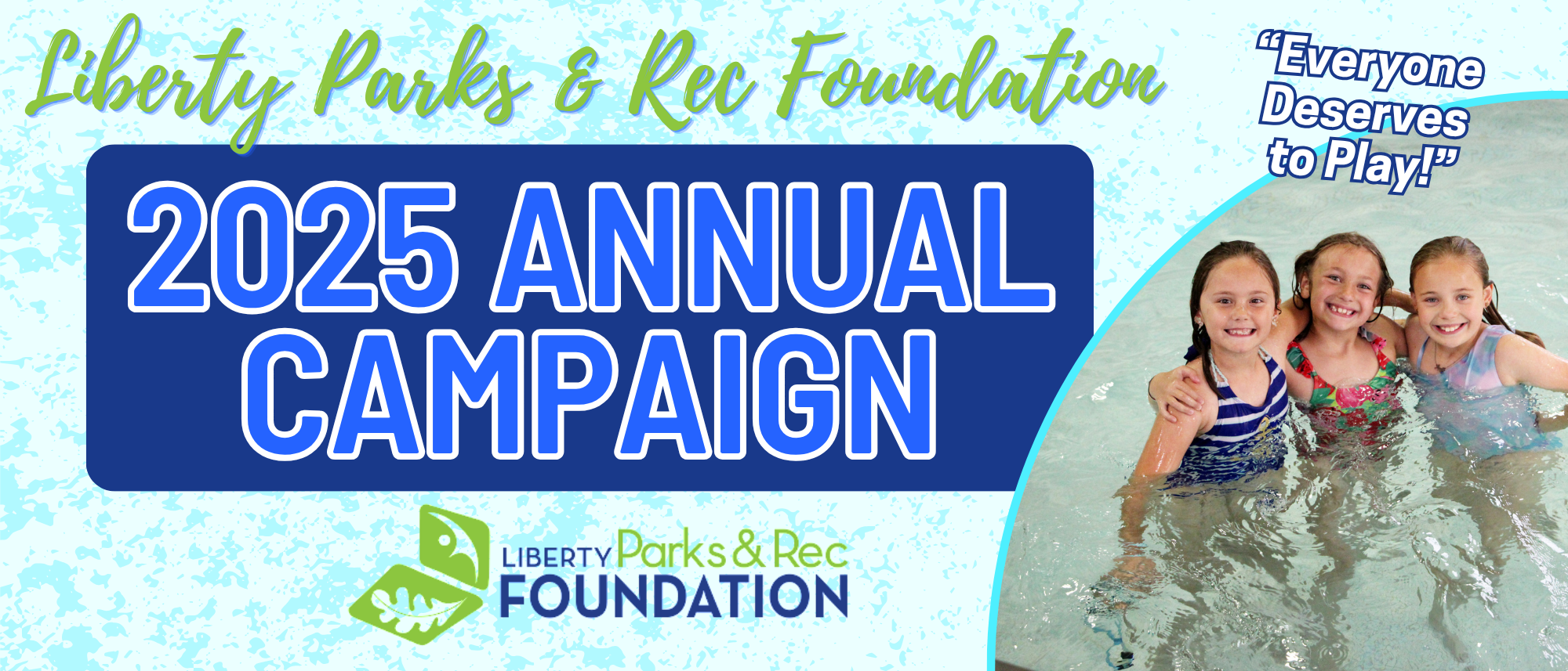 Liberty Parks & Rec Foundaiton 2025 Annual Campaign, 3 girls swimming at the pool