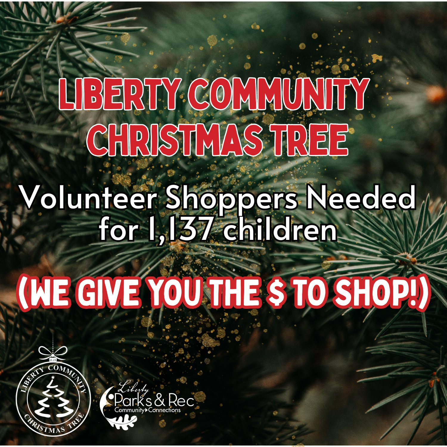 Liberty Community Christmas Tree, Volunteers Needed to Shop for 1,137 children, We give you the $