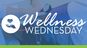 Wellness Wednesday